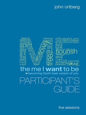 cover image of The Me I Want to Be Participant's Guide